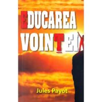 Educarea vointei - Jules Payot