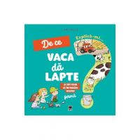 Explica-mi... de ce vaca da lapte? Larousse - Josephine Sauvage