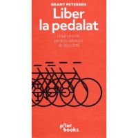 Liber la pedalat - Grant Petersen