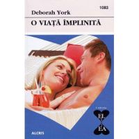 O viata implinita - Deborah York
