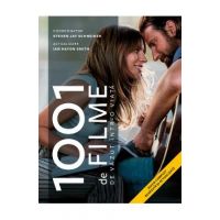1001 de filme de vazut intr-o viata - Steven Jay Schneider