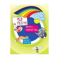 52 de teste pentru copilul tau - Ala Bujor, Veronica Marit
