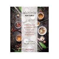 Alchimia naturii - Rosalee de la Foret