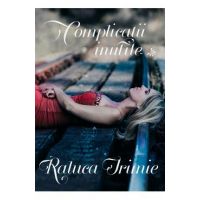 Complicatii inutile - Raluca Irimie