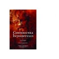 Confesiunea inteleptului - Florin Bica, Florin Laiu, Eugene H. Peterson