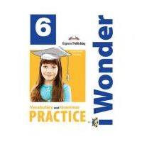 Curs limba engleza iWonder 6 Vocabular si Gramatica - Jenny Dooley, Bob Obee
