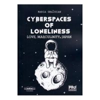 Cyberspaces of Loneliness - Maria Grajdian