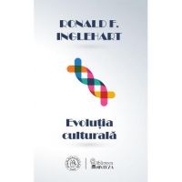 Evolutia culturala - Ronald F. Inglehart