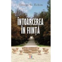 Intoarcerea in fiinta - George G. Echim