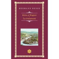 Klein si Wagner. La tratament - Hermann Hesse