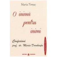 O inima pentru inimi - Maria Timuc