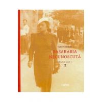 Basarabia necunoscuta Vol.2 - Iurie Colesnic