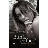 Buna, ce faci? - Olguta Buta