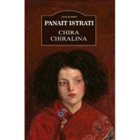 Chira Chiralina - Panait Istrati