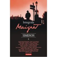 Integrala Maigret Vol.10 - Georges Simenon