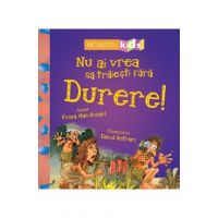 Nu ai vrea sa traiesti fara: Durere! - Fiona Macdonald