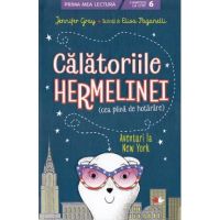 Calatoriile Hermelinei. Aventuri la New York - Jennifer Gray