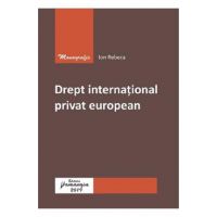 Drept international privat european - Ion Rebeca