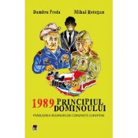 1989 Principiul dominoului - Dumitru Preda, Mihai Retegan
