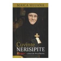 Cuvinte nerisipite culese de Anca Revnic - Maica Siluana