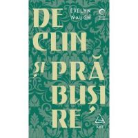 Declin si prabusire - Evelyn Waugh