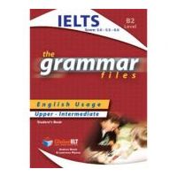 Grammar Files IELTS 5. 0-5. 5-6. 0 Student's Book - Andrew Betsis