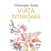Viata interioara - Christophe Andre
