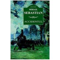 Accidentul ed. 2016 - Mihail Sebastian