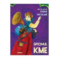 Spionul Kme - Ioana Nicolaie