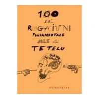 100 de rugaciuni fundamentale ale lui Tetelu - Dragos Musat