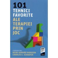 101 tehnici favorite ale terapiei prin joc - Heidi Gerard Kaduson