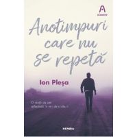 Anotimpuri care nu se repeta - Ion Plesa