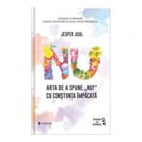 Arta de a spune 'Nu!' cu constiinta impacata - Jesper Juul
