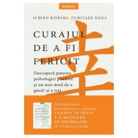 Curajul de a fi fericit - Ichiro Kishimi, Fumitake Koga