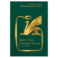 Istoria critica a literaturii romane - Nicolae Manolescu