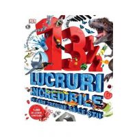 13 1/2 lucruri incredibile pe care trebuie sa le stii
