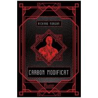 Carbon modificat - Richard Morgan
