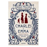 Charles si Emma. Crezul familiei Darwin - Deborah Heiligman