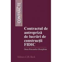 Contractul de antrepriza de lucrari de constructii FIDIC - Oana Ruxandra Gherghina