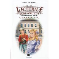 Lecturile scolarului - Clasa a 5-a - Carmina-Adelina Amza