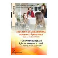 20 de teste de limba romana pentru cetatenii turci. Nivel A1-A2 (incepatori)/ Türk vatandaşlari için A1-A2 başlangiç seviyeleri için 20 test - Cristin