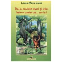 De-a cuvinte mari si mici intr-o carte cu... arici - Laura Mara Culea