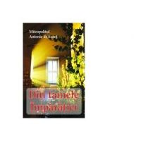 Din tainele Imparatiei - Mitropolit Antonie de Suroj