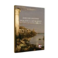 Eseuri despre politica memoriei - Victor Rizescu