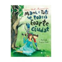 Mami si tati se poarta foarte ciudat - Ioana Chicet-Macoveiciuc
