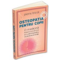 Osteopatia pentru copii - Pierre Tricot