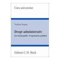 Drept administrativ. Serviciul public. Proprietatea publica - Vasilica Negrut