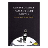 Enciclopedia Pamantului Dintai - Isabel Greenberg