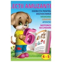 Lectii amuzante 4-5 ani. Exercitii pentru dezvoltarea memoriei, gandirii, atentiei, motoricii secundare