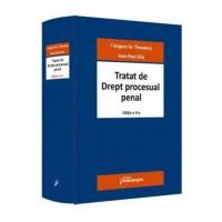 Tratat de Drept procesual penal. Editia a 4-a - Grigore Gr. Theodoru, Ioan-Paul Chis
